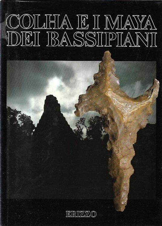 Copertina libro Colha e i Maya dei bassipiani