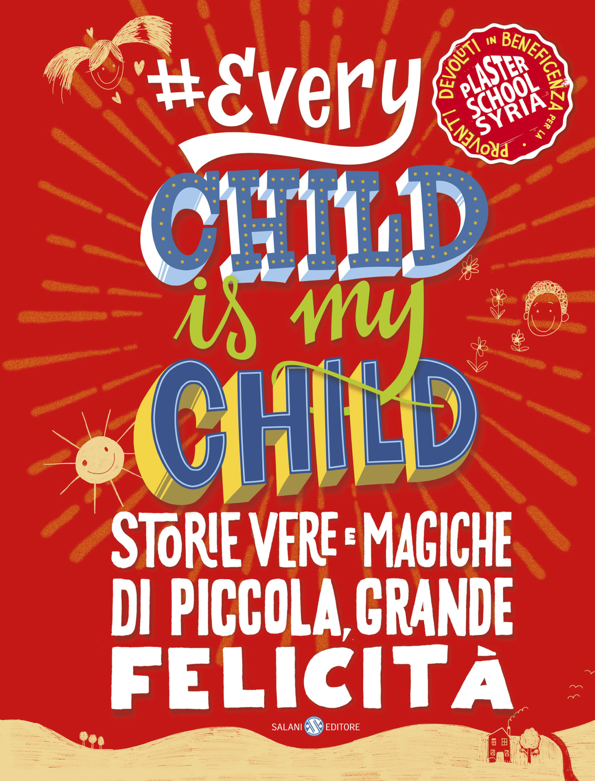 Copertina libro Every Child is my Child Storie vere e magiche di piccola e grande Felicità