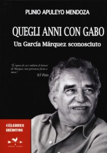 Copertina libro Quegli anni con Gabo