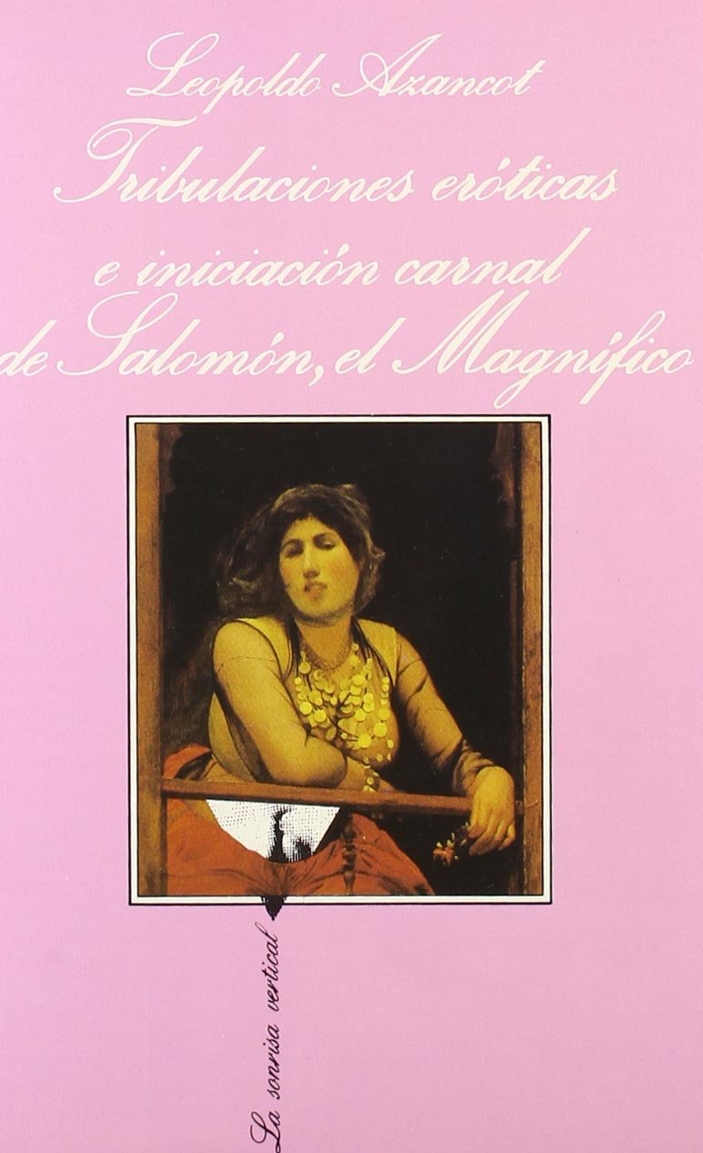 Copertina libro Tribulaciones eroticas e iniciacion carnal de Salomon el magnifico