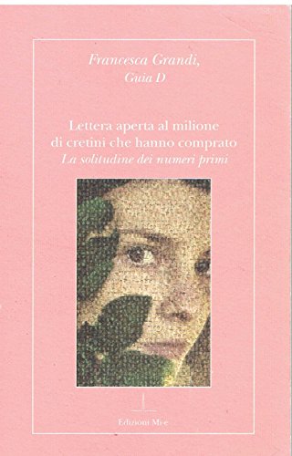 Copertina libro Lettera aperta al milione di cretini che hanno comprato La solitudine dei numeri primi