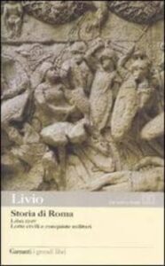 Copertina libro Storia di Roma Libri III-IV Lotte Civile e Conquiste Militari (testo latino a fronte)