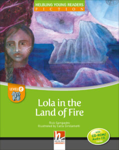 Copertina libro Lola in the land of fire Level E