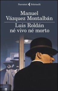 Copertina libro Luis Roldan nè vivo nè morto