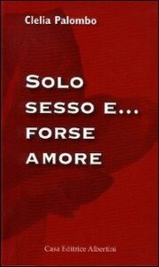 Copertina libro Solo sesso e forse amore