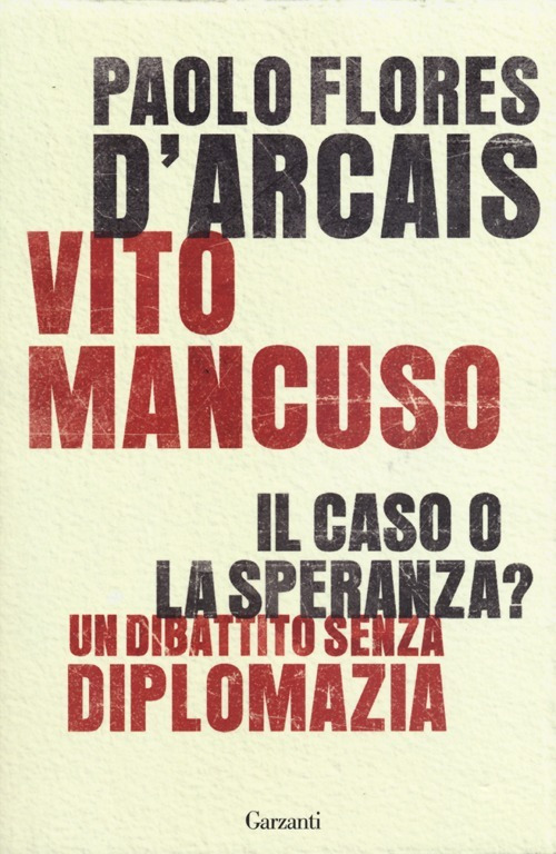 Copertina libro Il caso o la speranza? Un dibattito senza diplomazia