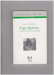 Copertina libro Ugo Spirito. La ricerca dell'incontrovertibile