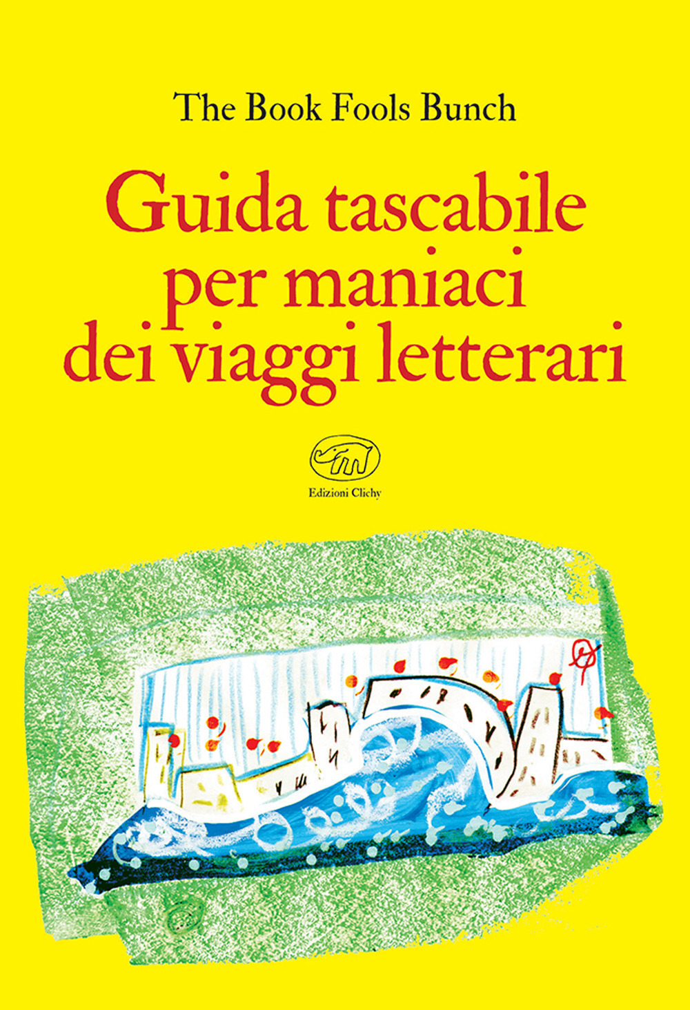 Copertina libro Guida tascabile per maniaci dei viaggi letterari