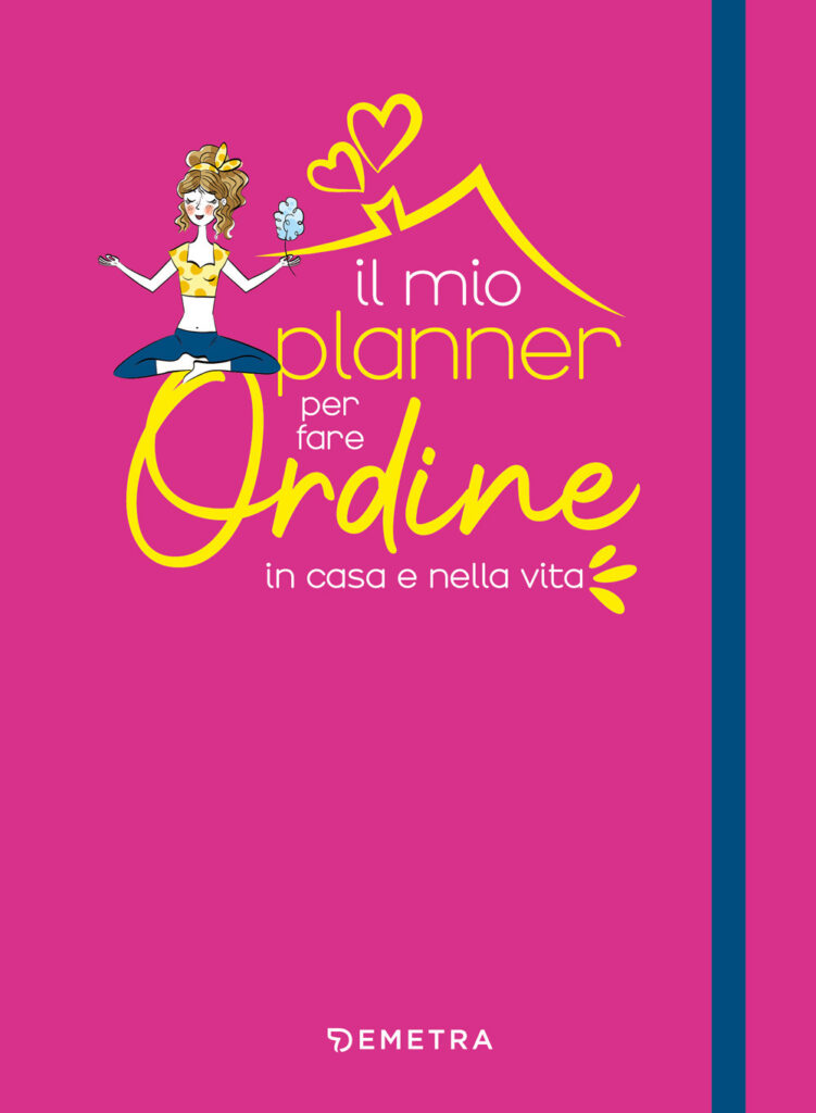 Copertina libro Il mio planner per fare ordine in casa e nella vita