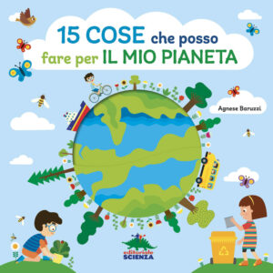 Copertina libro 15 cose che posso fare per il mio Pianeta