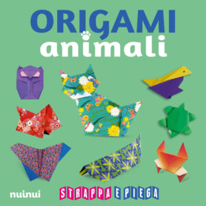 Copertina libro Origami Animali - Strappa e Piega