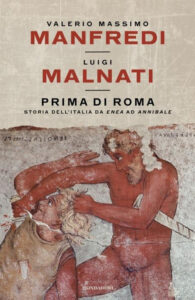 Copertina libro Prima di Roma Storia dell'Italia da Enea ad Annibale