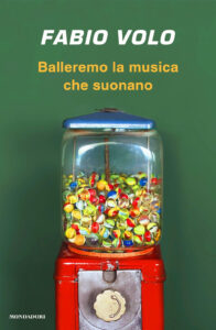 Copertina libro Balleremo la musica che suonano