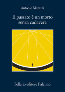 Copertina libro Il passato è un morto senza cadavere