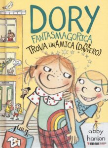 Copertina libro Dory Fantasmagorica trova un'amica (per davvero)