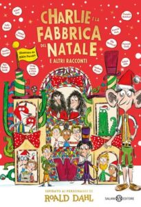 Copertina libro Charlie e la fabbrica del Natale e altri racconti