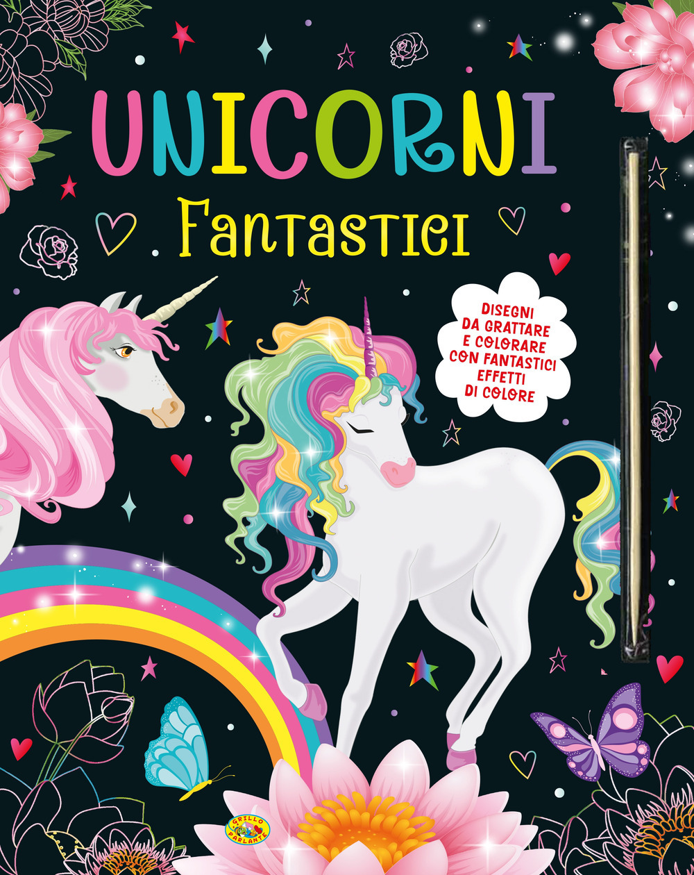 Copertina libro Unicorni Fantastici - Disegni da Grattare e Colorare