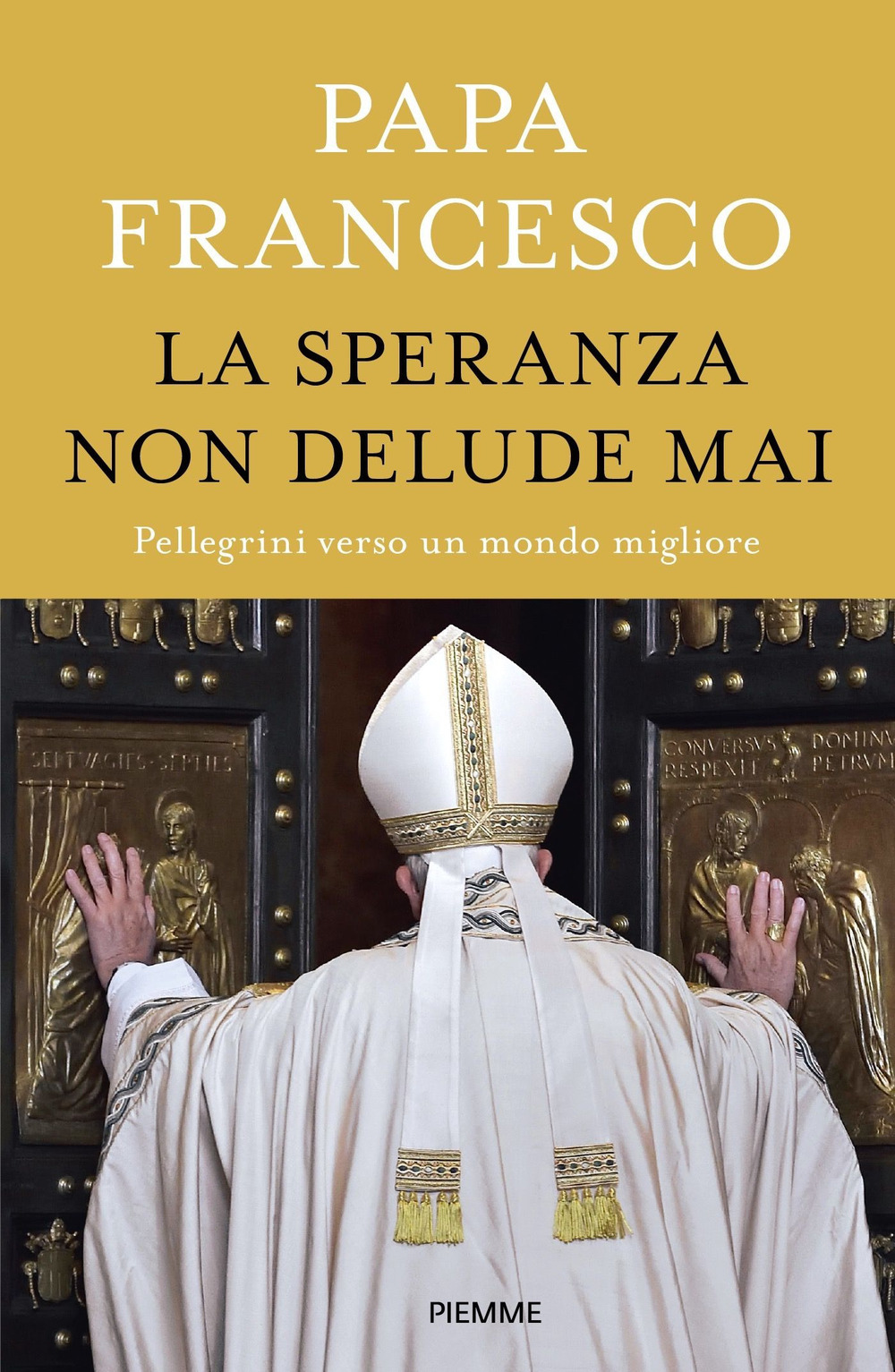 Copertina libro Speranza non delude mai Pellegrini verso un mondo migliore