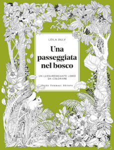 Copertina libro Una passeggiata nel bosco. Un lussureggiante libro da colorare.