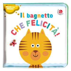 Copertina libro Bagnetto che felicità !