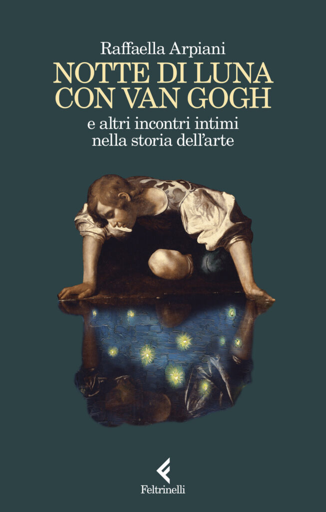 Copertina libro Notte di luna con Van Gogh e altri incontri intimi nella storia dell'arte