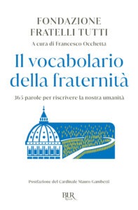 Copertina libro Vocabolario della fraternità. 365 parole per riscrivere la nostra umanità